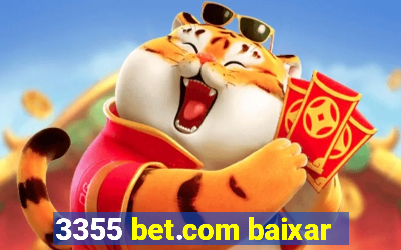 3355 bet.com baixar